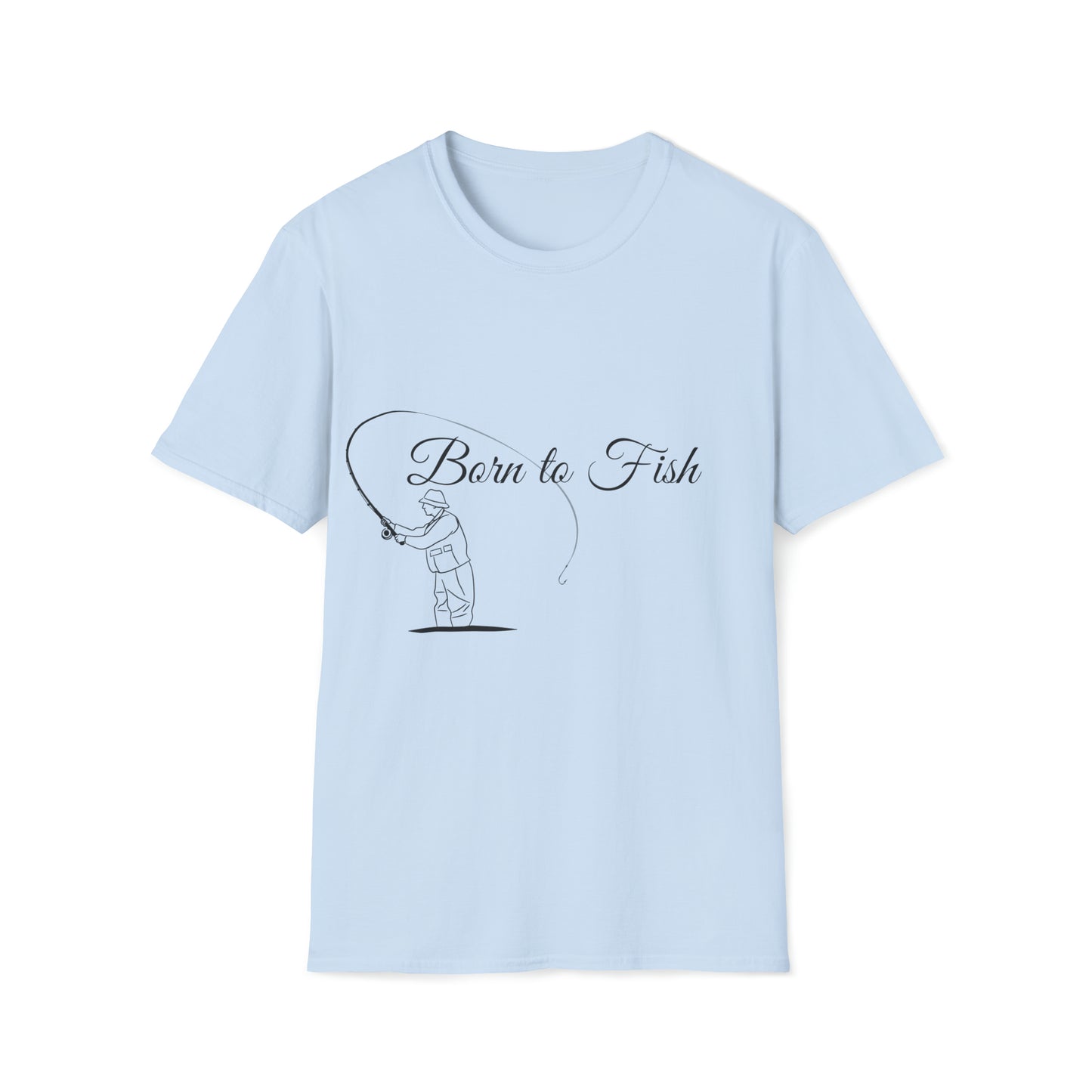 Born to Fish Unisex Soft-style T-Shirts. Rebel Fisherman Referrals