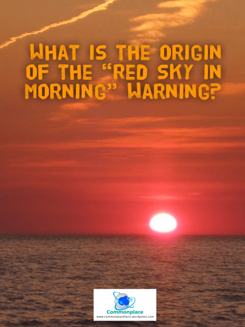 What is the origin of the red sky in the morning warning